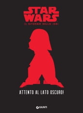 Attento al lato oscuro! Star Wars - Il ritorno dello Jedi