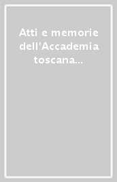 Atti e memorie dell Accademia toscana di scienze e lettere «La Colombaria». 52.