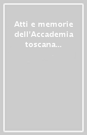 Atti e memorie dell Accademia toscana di scienze e lettere «La Colombaria». Nuova serie. 71.