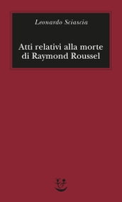 Atti relativi alla morte di Raymond Roussel