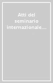 Atti del seminario internazionale. 1992 e periferie d Europa. Prospettive regionali del mercato unico