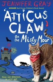 Atticus Claw On the Misty Moor