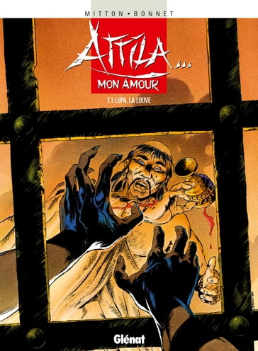 Attila mon amour - Tome 01 - Franck Bonnet - Jean-Yves Mitton