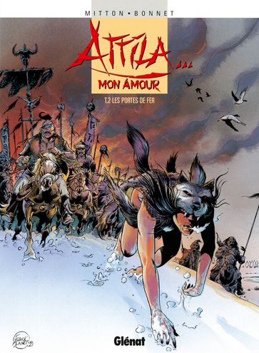 Attila mon amour - Tome 02 - Franck Bonnet - Jean-Yves Mitton