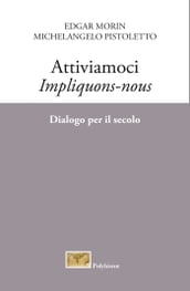 Attiviamoci - Impliquons-nous