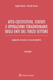 Atto costitutivo, statuti e operazioni straordinarie degli enti del Terzo settore