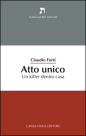 Atto unico. Un killer dentro casa