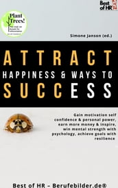 Attract Happiness & Ways to Success