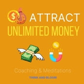 Attract Unlimited Money Coaching & Meditations