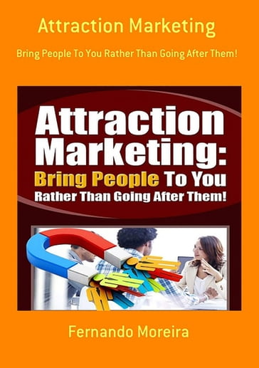 Attraction Marketing - Fernando Moreira