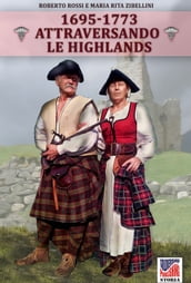 Attraversando le Highlands 1695-1773