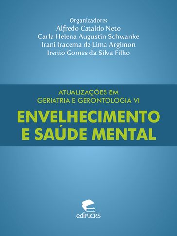 Atualizações em geriatria e gerontologia VI - Carla Helena Augustin Schwanke