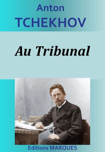 Au Tribunal - Anton Tchekhov