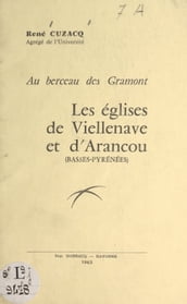 Au berceau des Gramont, les eglises de Viellenave et d Arancou (Basses-Pyrenees)