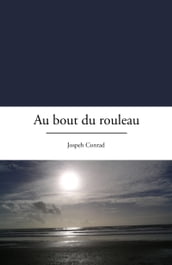 Au bout du rouleau