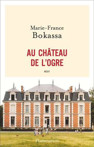 Au château de l'ogre - Marie-France Bokassa