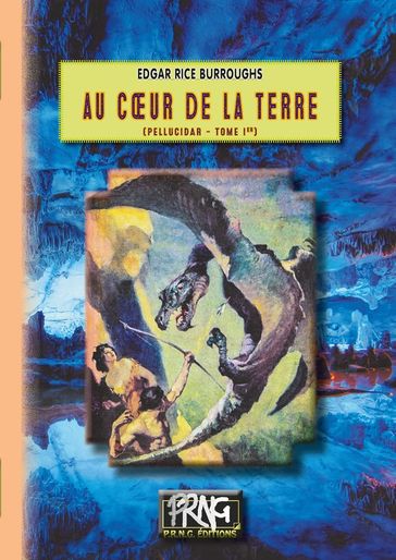 Au coeur de la Terre (cycle de Pellucidar n° 1) - Edgar Rice Burroughs