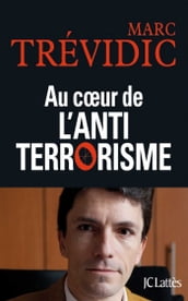 Au coeur de l antiterrorisme