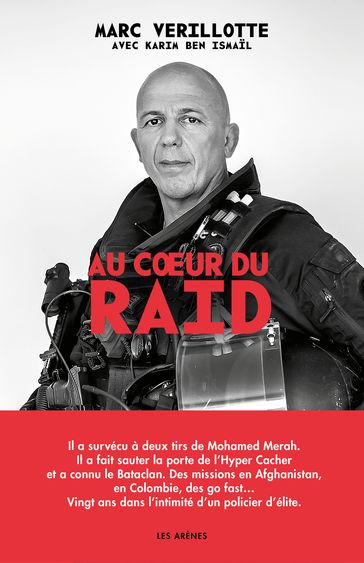 Au coeur du Raid - Marc Verillotte - Karim Ben Ismail