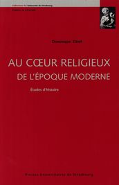 Au coeur religieux de l époque moderne