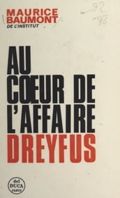 Au cœur de l affaire Dreyfus