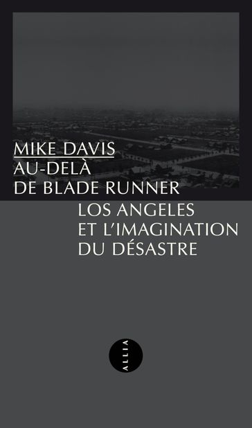 Au-delà de Blade Runner - Mike Davis
