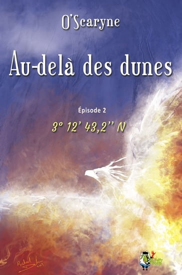 Au delà des dunes, épisode 2 - O