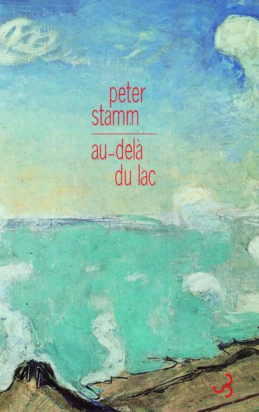 Au delà du lac - Peter Stamm