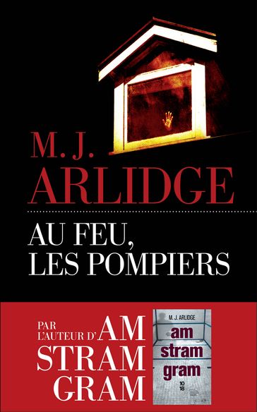 Au feu, les pompiers - M. J. Arlidge