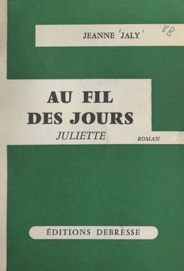 Au fil des jours - Jeanne Jaly