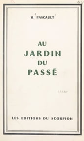 Au jardin du passé