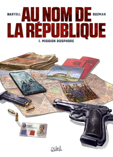 Au nom de la République T01 - Jean-Claude Bartoll - Gabriel Guzman