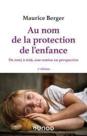 Au nom de la protection de l enfance - 3e éd.