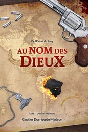 Au nom des Dieux - de l Eau et du Sang