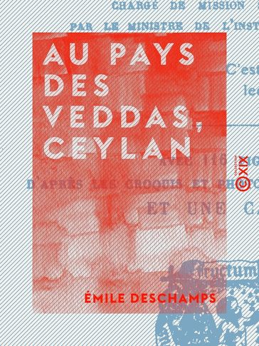 Au pays des Veddas, Ceylan - Émile Deschamps