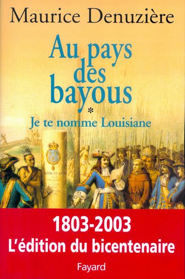 Au pays des bayous, tome 1 - Maurice Denuzière