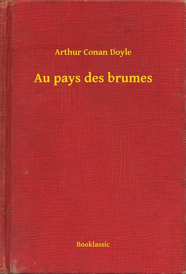 Au pays des brumes - Arthur Conan Doyle
