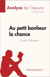 Au petit bonheur la chance d Aurélie Valognes (Analyse de l œuvre)