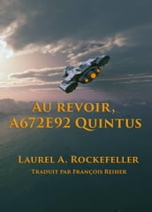 Au revoir, A672E92 Quintus