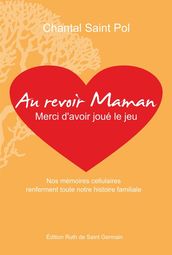 Au revoir Maman, merci d avoir joué le jeu