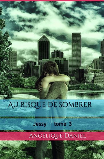 Au risque de sombrer - Angelique Daniel