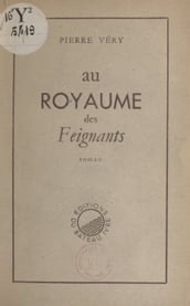 Au royaume des feignants