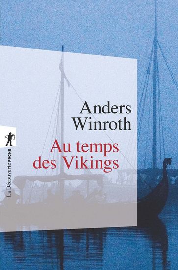 Au temps des Vikings - Alban Gautier - Anders Winroth
