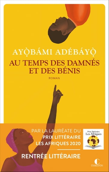 Au temps des damnés et des bénis - Ayobami Adebayo