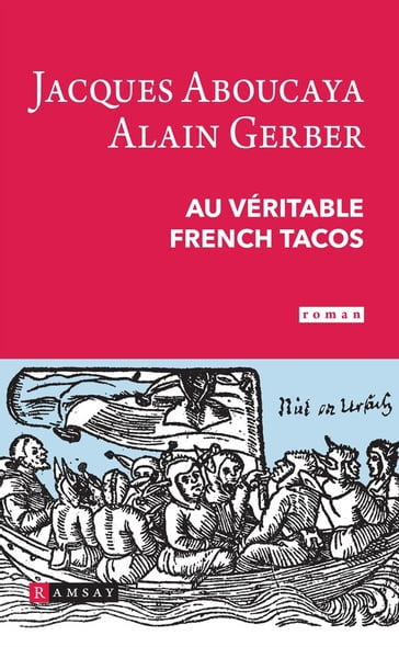 Au véritable french tacos - Alain Gerber - Jacques Aboucaya