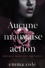 Aucune mauvaise action