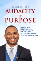 Audacity of Purpose