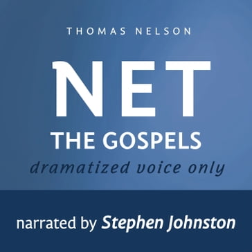 Audio Bible - New English Translation, NET: The Gospels - Thomas Nelson