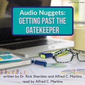 Audio Nuggets: Getting Past The Gatekeeper