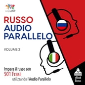 Audio Parallelo Russo - Impara il russo con 501 Frasi utilizzando l